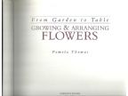 GROWING AND ARRANGING FLOWERS