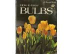 HOW TO GROW BULBS