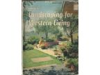 LANDSCAPING FOR WESTERN LIVING